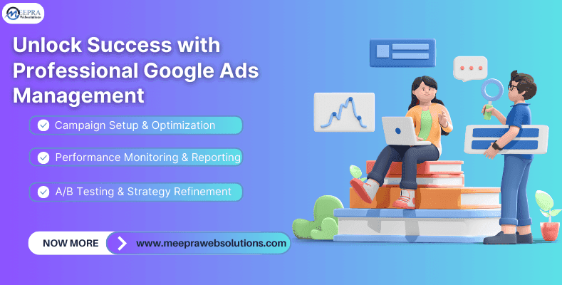 Unlocking Success with Google Ads Management Services: A Guide from Your Digital Marketer
